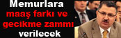 Memurlar bu habere dikkat!